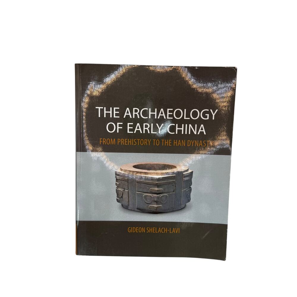 The Archaeology of Early China Gideon Shelach-Lavi Hardcover Cambridge Book